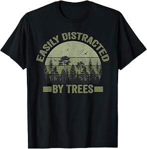 Easily Distracted By Trees wildlife nature vintage forest T-Shirt