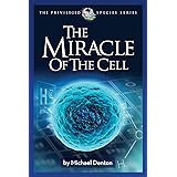 The Miracle of the Cell