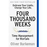 Four Thousand Weeks: The smash-hit bestseller that will change your life