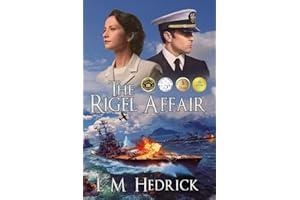The Rigel Affair: Award-Winning Chilling WW2 Thriller Novel with Rip-Roaring Romance (The Rigel Affair Series)