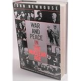 War And Peace In The Nuclear Age