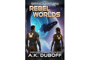 Rebel Worlds (Starship of the Ancients Book 3)