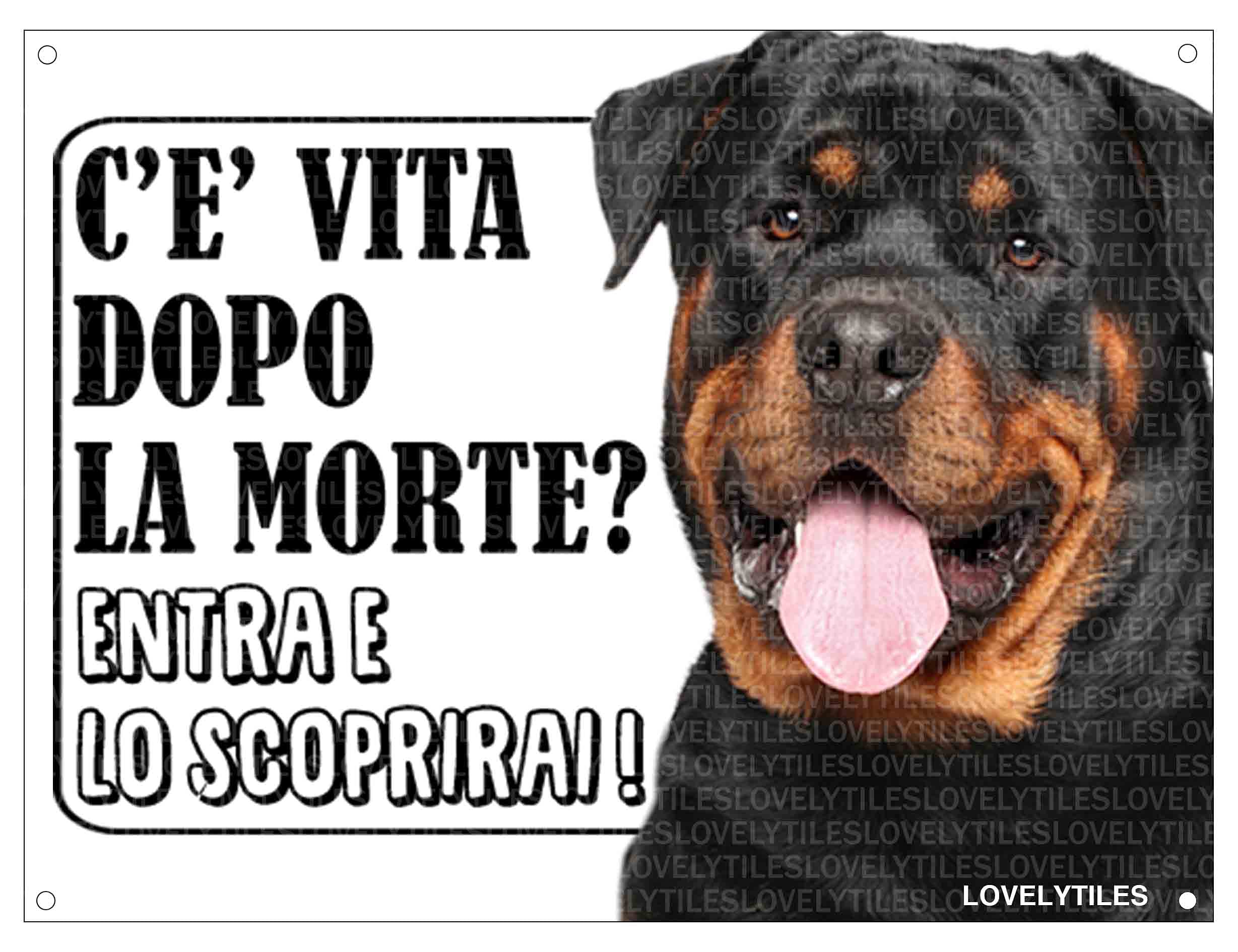 Lovelytiles Rottweiler WARNING Dog Is Life After Death? Sign Sign Sign (Metal)