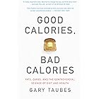 Good Calories, Bad Calories