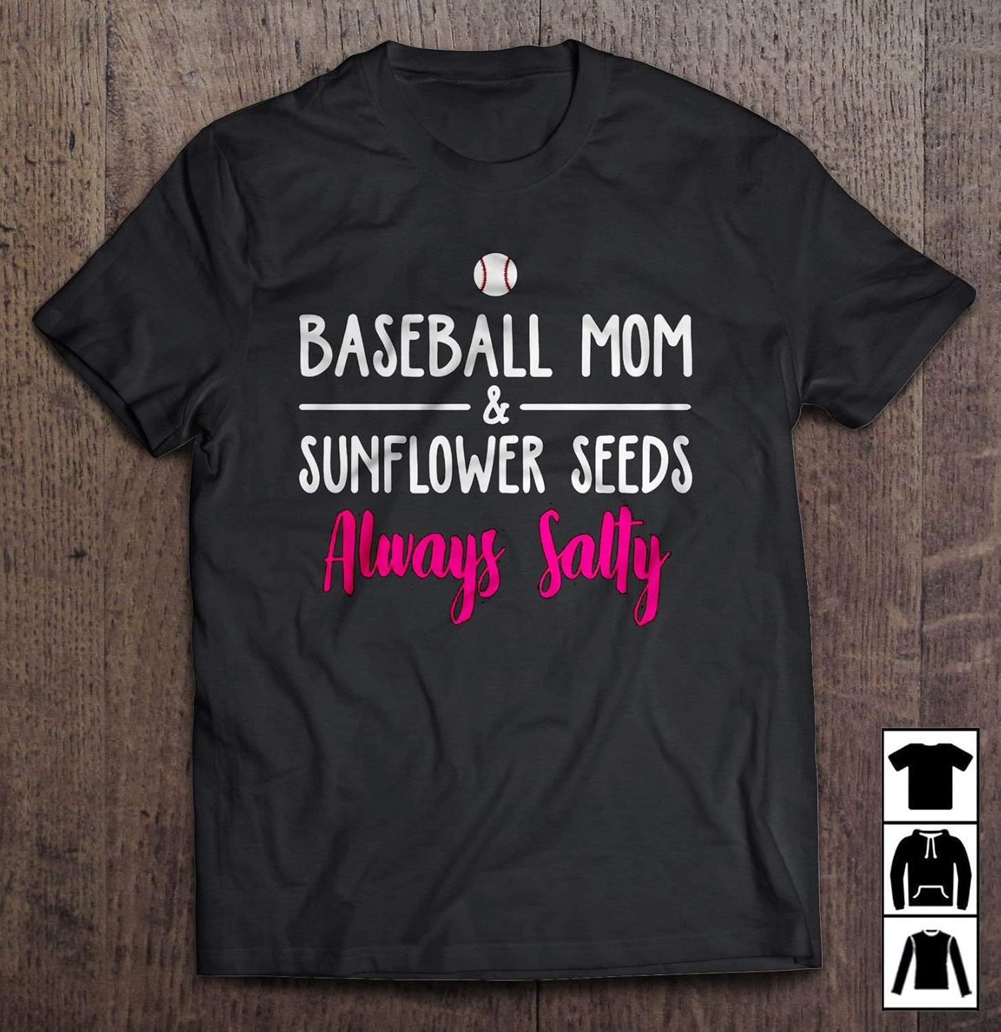 Baseball Mom Sunflower Seeds Always Salty T Shirt Long T Shirt Minaze