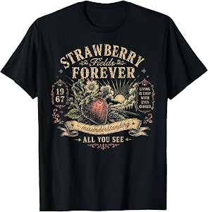 Strawberry Fields Forever 1967 Gifts for Music Lovers Fruit T-Shirt