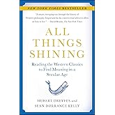 All Things Shining: Reading the Western Classics to Find Meaning in a Secular Age