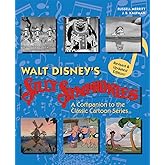 Walt Disney's Silly Symphonies: A Companion to the Classic Cartoon Series