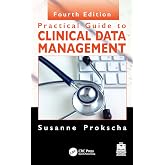 Practical Guide to Clinical Data Management