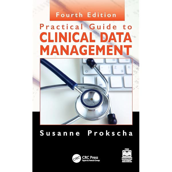 Practical Guide to Clinical Data Management: 9781032495583
