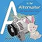 A is for Alternator: ABC Book of Auto Parts