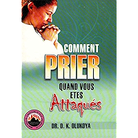 Comment Prier Quand Vous Etes Attaques (French Edition) book cover Comment Prier Quand Vous Etes Attaques (French Edition) book cover
