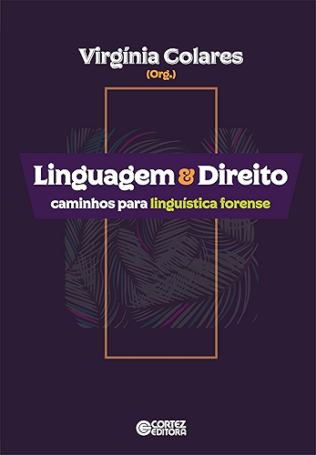Download Linguagem & direito: caminhos para linguística forense (Portuguese Edition) PDF