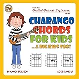 Charango Chords for Kids...& Big Kids