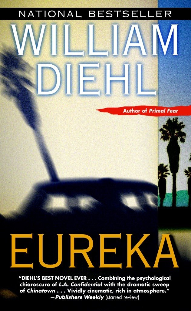 Amazon Com Eureka A Novel 9780345411471 Diehl William Books