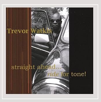 Straight Ahead...Ride For Tone! by Trevor Watkis 