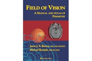 Field of Vision: A Manual and Atlas of Perimetry