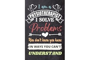 Physiotherapist Gifts: An Appreciation and Thank You Present, Blank Notebook Journal for Physiotherapist to Write in