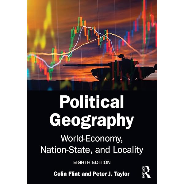 Geopolitics: The Geography of International Relations