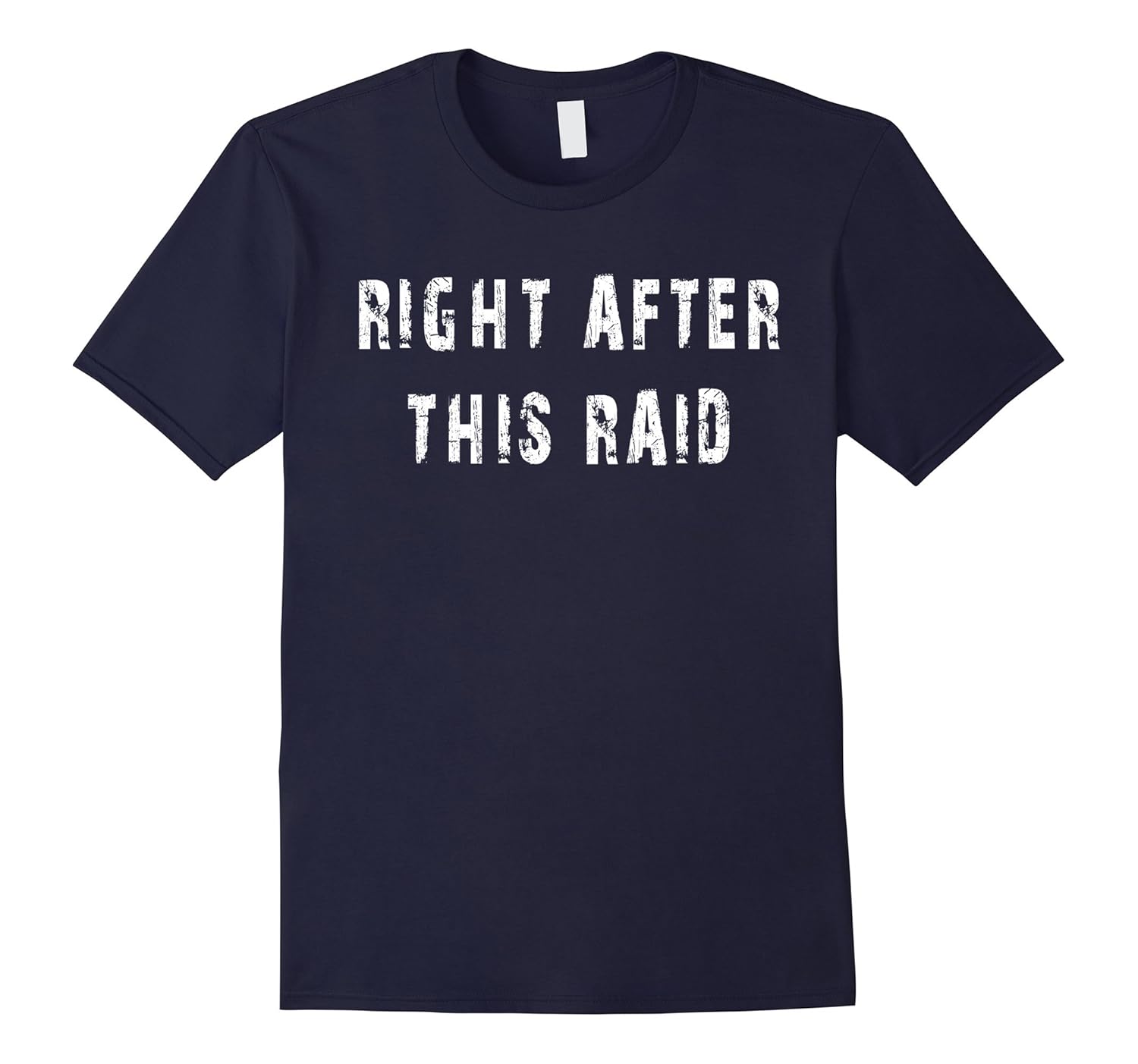 Right after this raid funny gift for gamer shirt-Rose