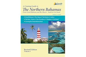 A Cruising Guide To The Northern Bahamas