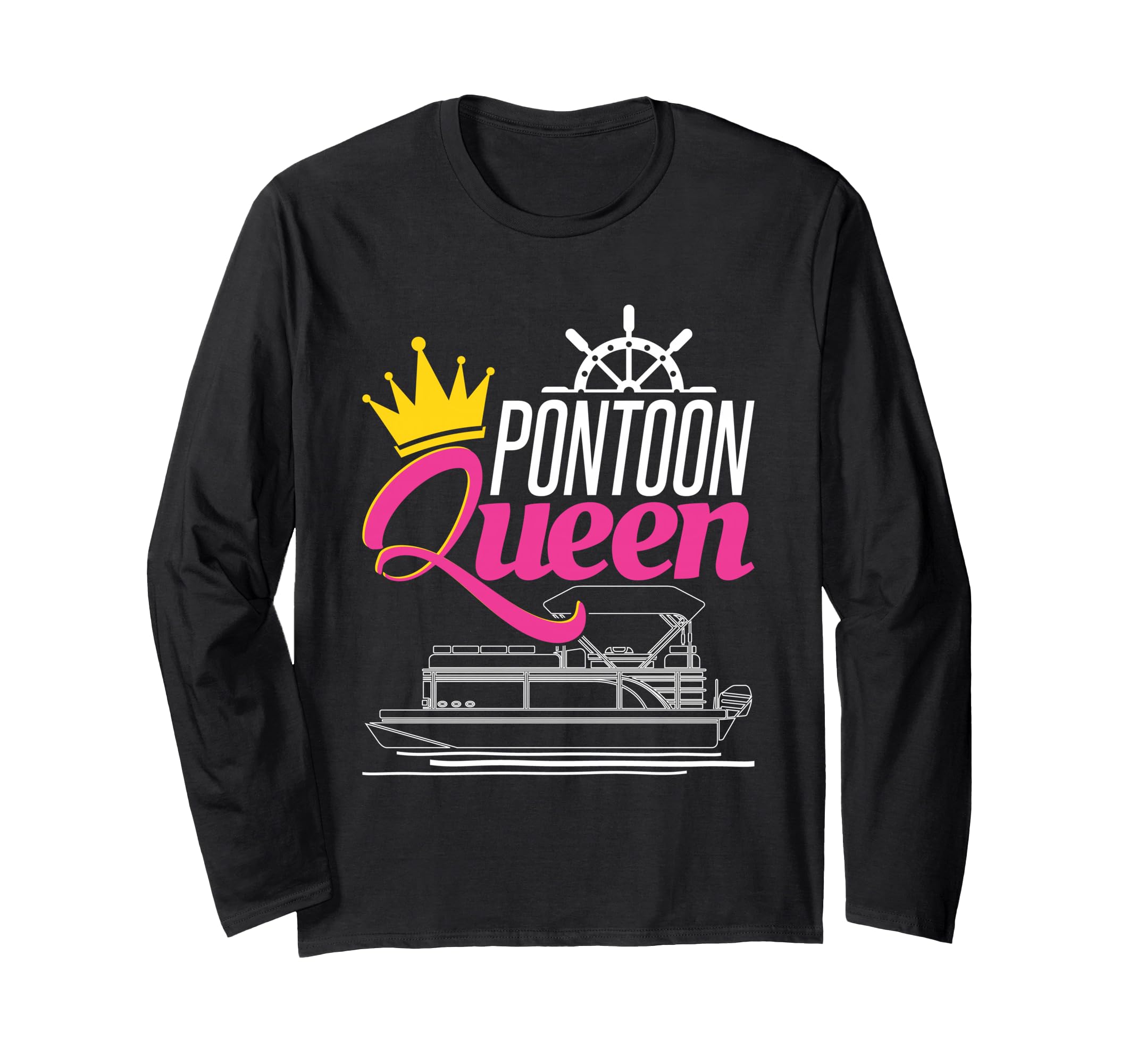 Pontoon Queen - Funny Pontoon Boat Pontooning Party Boat Long Sleeve T-Shirt