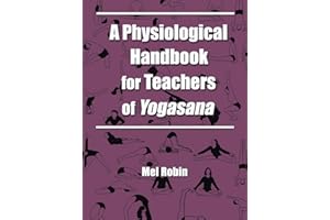 A Physiological Handbook for Teachers of Yogasana