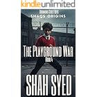 The Playground War: A Raw Coming-of-Age Crime Novel Where Beating Bullies Makes You the Next Target—Witness Shaq's Rise (Drummond Street Boys: Shaqs Origins Book 4)