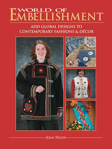Download World Of Embellishment: Add Global Designs to Contemporary Fashions & Décor (English Edition) PDF