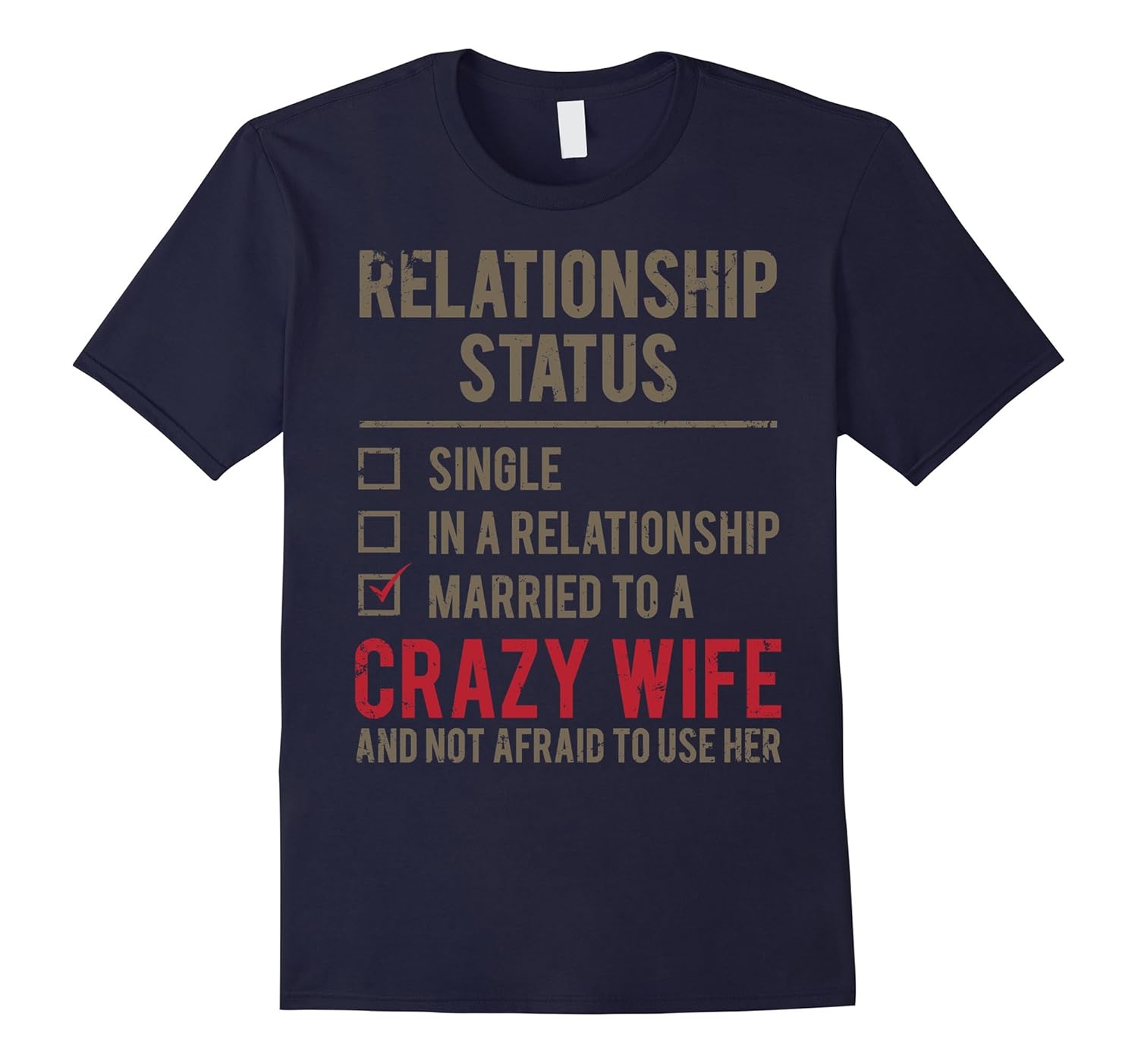 MARRIED TO A CRAZY WIFE - I Love My Wife - Funny T-Shirt-ANZ