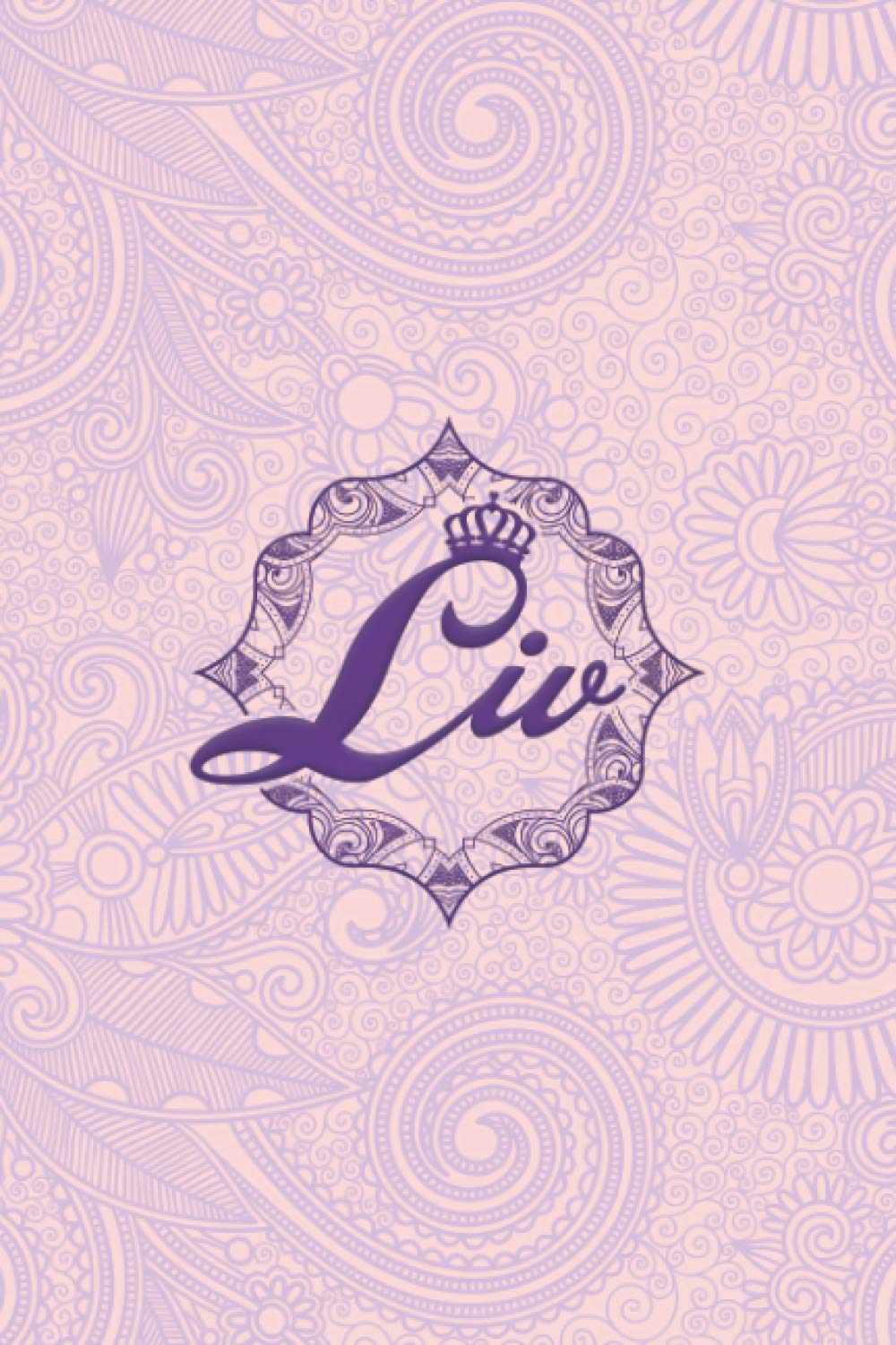Liv - i'm Liv, nootbook: Ruled 6x9 -100 pages Ruled writing journal lined. diary. notebook "Liv", a notebook. this notebook for "Liv", special logo ... "Liv". name of "Liv" in the notebook cover.