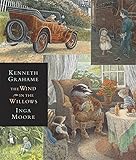 The Wind in the Willows: Candlewick Illustrated Classic (Candlewick Illustrated Classics)
