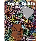 Empower Her: An Affirmation Coloring Book Featuring a Collection of Positive, Powerful Designs (Alt Cover)