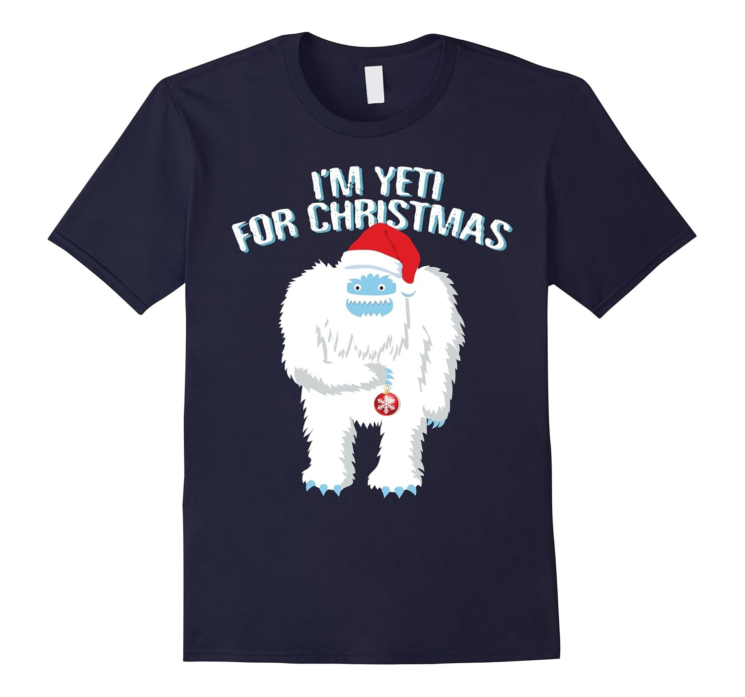 I'm YETI for Christmas Tee I'm Ready for Christmas Yeti Tee-ANZ