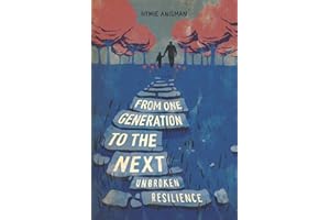 From one Generation to the Next: Unbroken Resilience