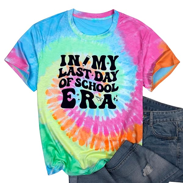LAST DAY OF SCHOOL TEACHER SHIRT: WOMEN TEACHER LIFE SHIRTS SUMMER HAPPY GRADUATION GIFTS TEE TOPS COLORFUL