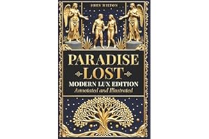 Paradise Lost – Modern LUX Edition: Annotated and Illustrated: The Original 1667 Text, Illustrated by Gustave Doré, with Modern Reading Analysis