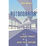 Autonorama: The Illusory Promise of High-Tech Driving