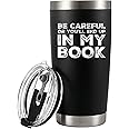 Panvola Be Careful Or You'll End Up In My Book Writer Gifts Author Novelist Vacuum Insulated Tumbler Stainless Steel With Rem