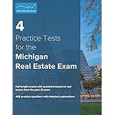 4 Practice Tests for the Michigan Real Estate Exam: 460 Practice Questions with Detailed Explanations