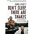 Don't Sleep, There are Snakes: Life and Language in the Amazonian Jungle