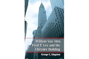 William Van Alen, Fred T. Ley and the Chrysler Building