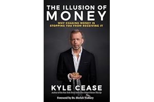 The Illusion of Money: Why Chasing Money Is Stopping You from Receiving It
