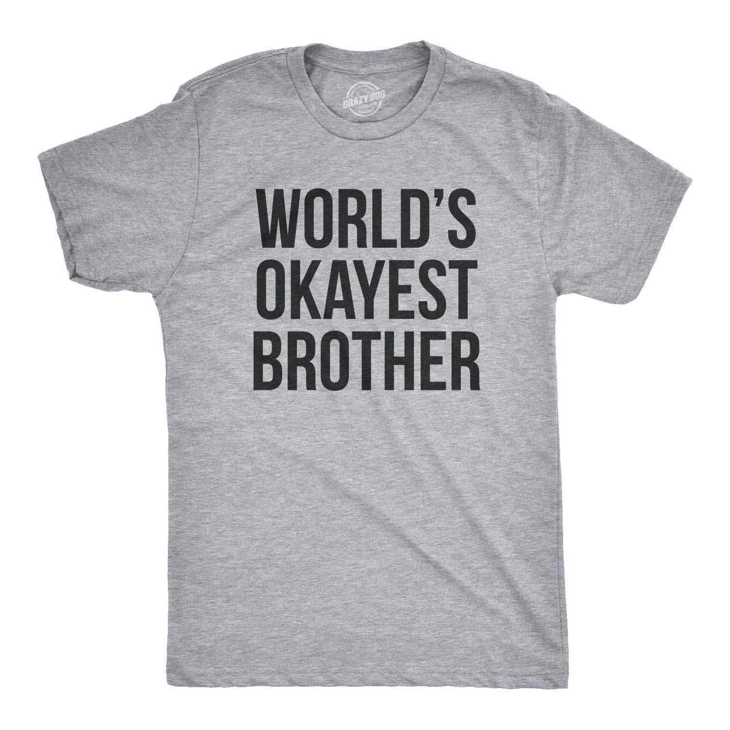 S Worlds Okayest Funny T Shirts Big Brother Sister Gift Idea 2148