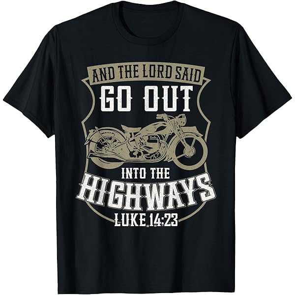 Amazon.com: Christian Motorcycle Biker Lord Go Out Into