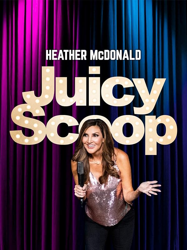 Watch Heather McDonald's Juicy Scoop Stand Up Special Prime Video