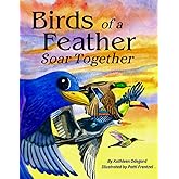 Birds of a Feather Soar Together