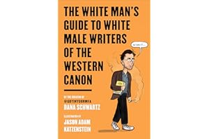The White Man's Guide to White Male Writers of the Western Canon