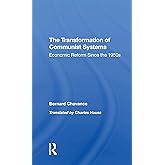 The Transformation Of Communist Systems: Economic Reform Since The 1950s