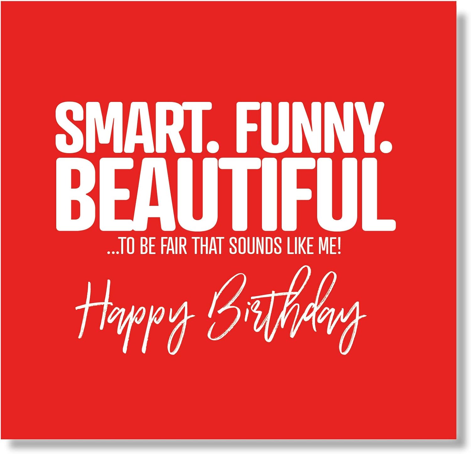 Punkcards Funny Birthday Card for Women, “Smart. Funny. Beautiful.” Joke Card, Hilarious Birthday Card for Friends Bestie - Image 4